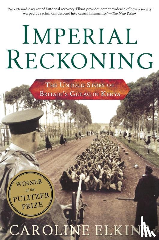 Caroline Elkins - Imperial Reckoning
