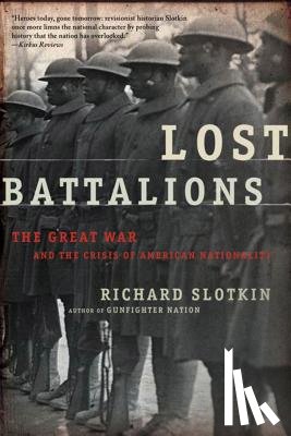 Slotkin, Richard - LOST BATTALIONS