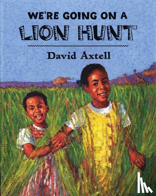 Axtell, David - We're Going on a Lion Hunt