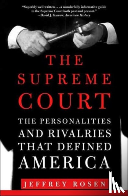 Rosen, Jeffrey - The Supreme Court