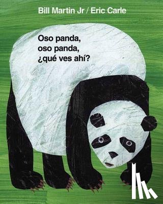 Martin, Bill - Oso Panda, Oso Panda, ¿Qué Ves Ahí? / Panda Bear, Panda Bear, What Do You Hear? (Spanish Edition)