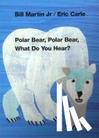 Bill Martin, Jr. - Polar Bear, Polar Bear, What Do You Hear?