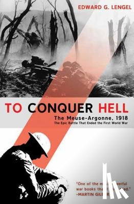 Lengel, Edward G. - To Conquer Hell