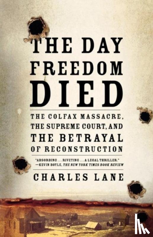 Lane, Charles - The Day Freedom Died
