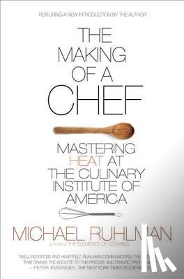 Ruhlman, Michael - The Making of a Chef