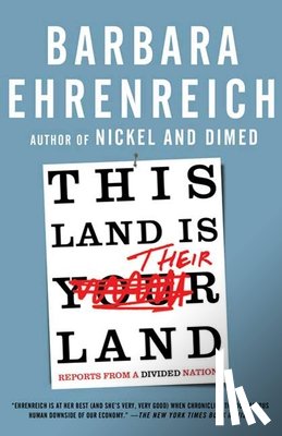 Ehrenreich, Barbara - This Land Is Their Land