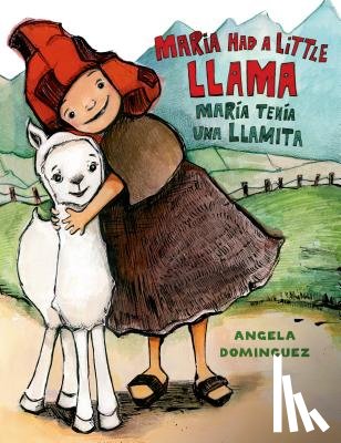 Dominguez, Angela - Maria Had a Little Llama / Maria Tenia Una Llamita
