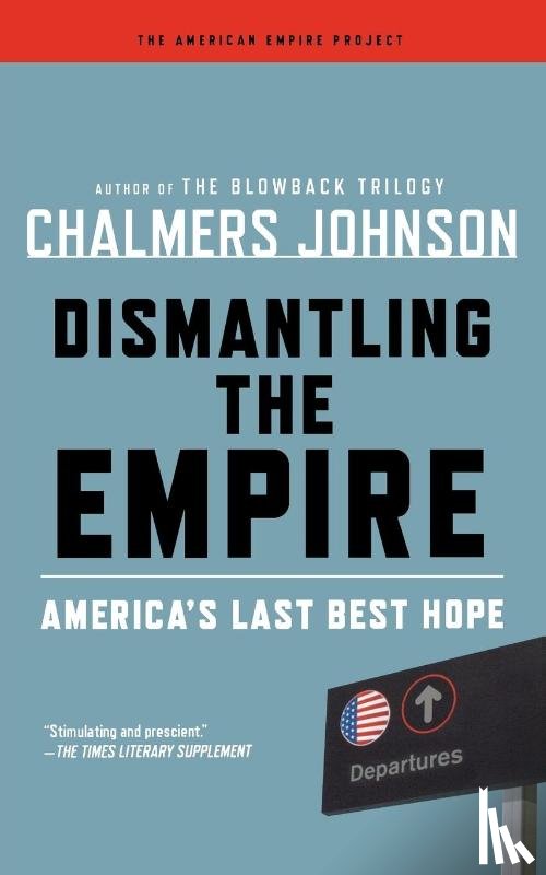 Johnson, Chalmers - Dismantling the Empire