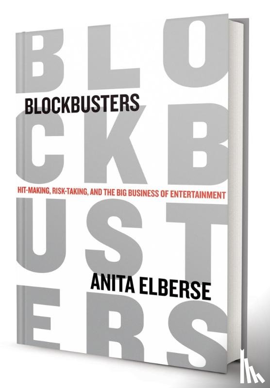 ANITA ELBERSE - BLOCKBUSTERS