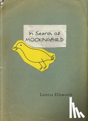 Ellsworth, Loretta - In Search of Mockingbird