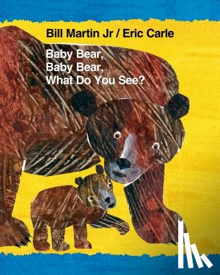 Martin, Bill - Baby Bear, Baby Bear, What Do You See?