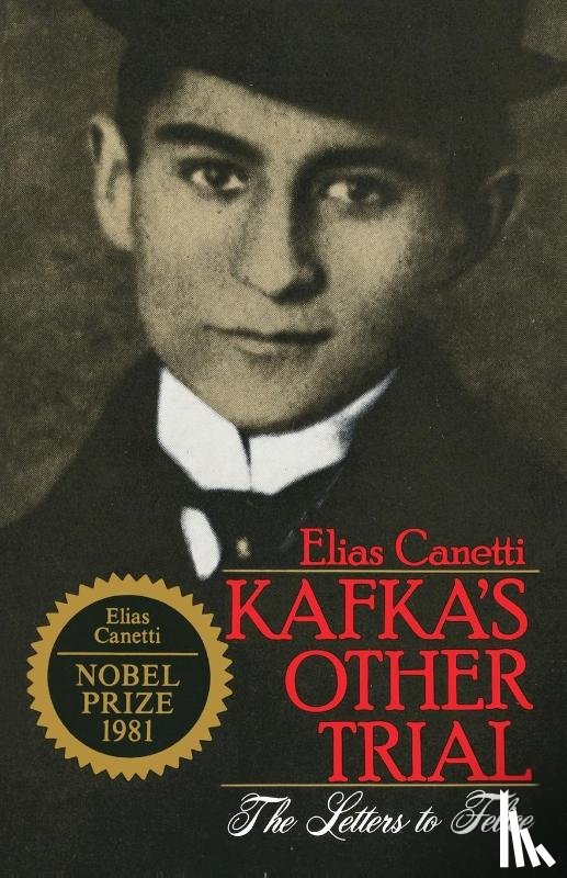 Elias Canetti, Christopher Middleton - Kafka's Other Trial