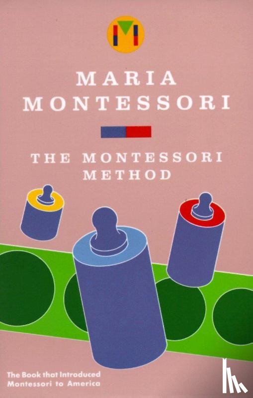 Montessori, Maria - Montessori Method