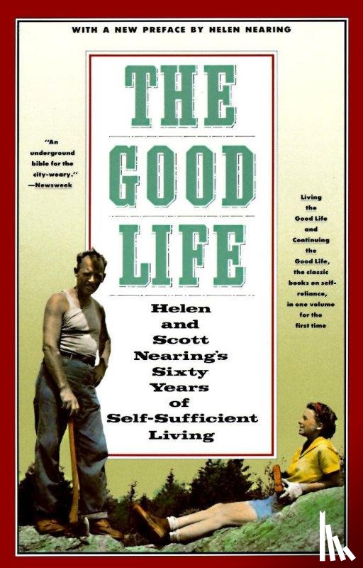 Nearing, Scott, Nearing, Helen - The Good Life