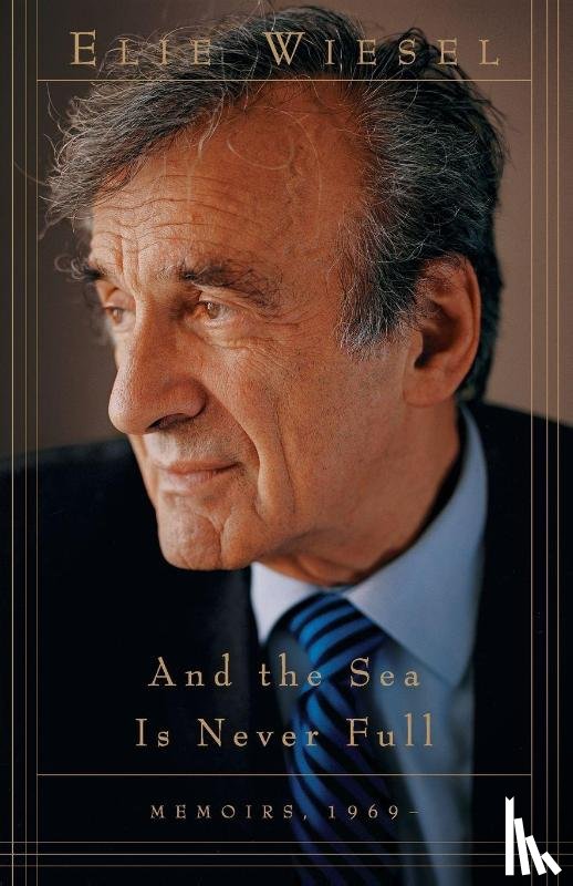 Wiesel, Elie - And the Sea Is Never Full