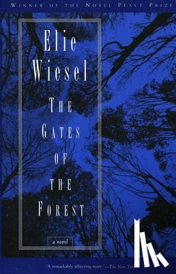 Wiesel, Elie - The Gates of the Forest