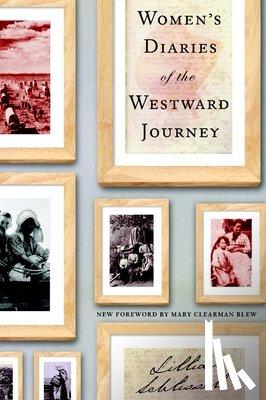 Schlissel, Lillian - Women's Diaries of the Westward Journey