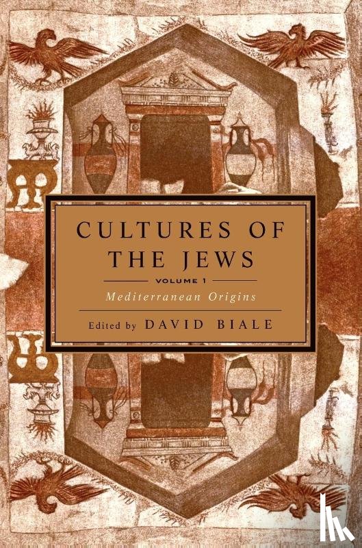  - Cultures of the Jews, Volume 1