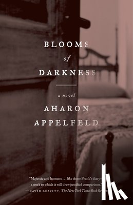 Appelfeld, Aharon - Blooms of Darkness