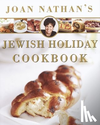 Nathan, Joan - Joan Nathan's Jewish Holiday Cookbook