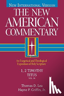 Lea, Thomas, Griffin, Hayne P. - 1, 2 Timothy, Titus