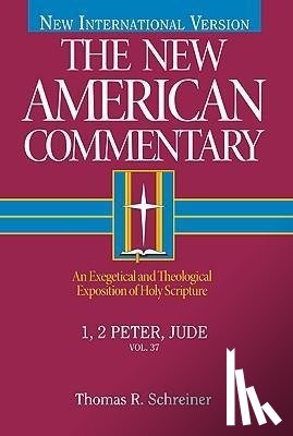 Schreiner, Thomas R. - 1, 2 Peter, Jude