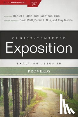 Akin, Jonathan - COMT-EXALTING JESUS IN PROVERB