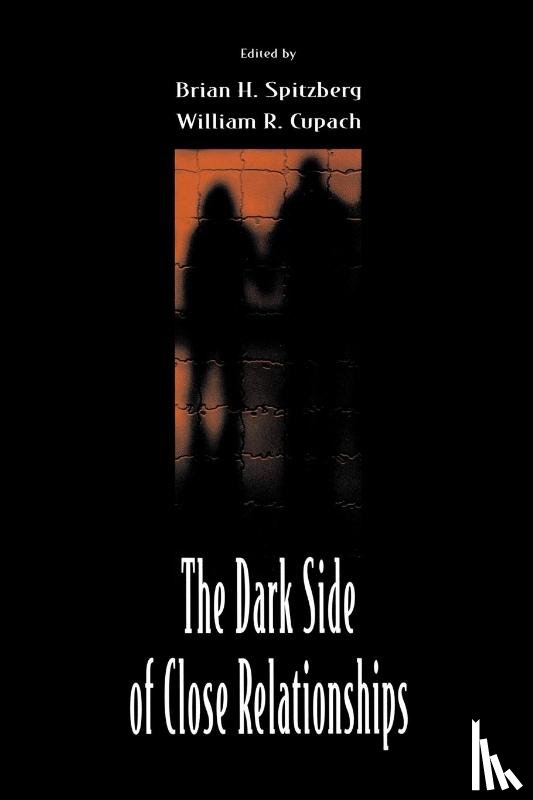  - The Dark Side of Close Relationships