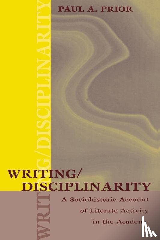 Prior, Paul - Writing/Disciplinarity