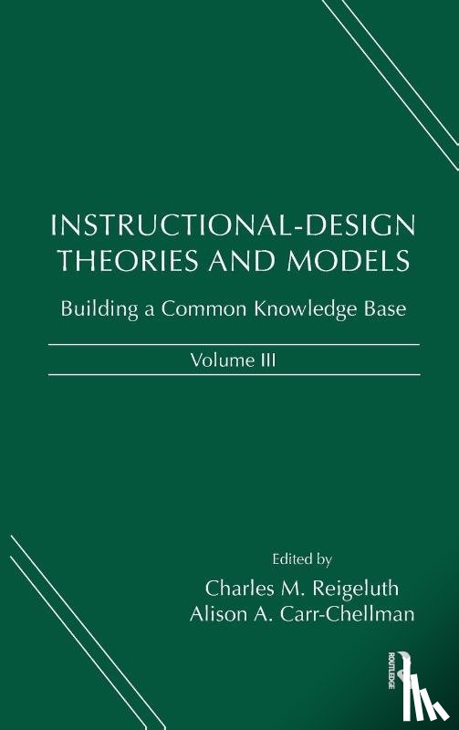  - Instructional-Design Theories and Models, Volume III