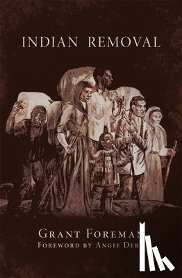 Grant Foreman - Indian Removal