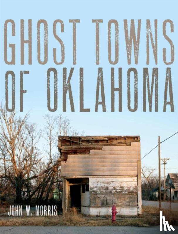 Morris, John W. - Ghost Towns of Oklahoma