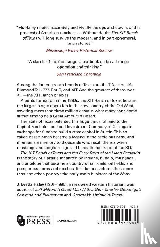 J. Evetts Haley - The XIT Ranch of Texas and the Early Days of the Llano Estacado
