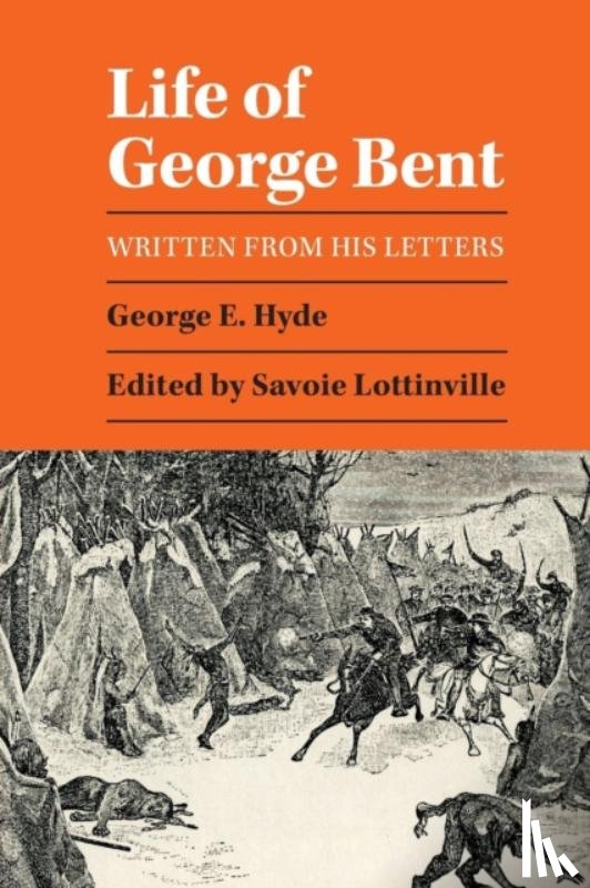 Hyde, George E. - Life of George Bent