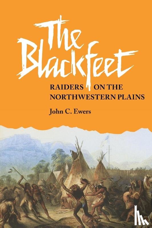 Ewers, John C. - The Blackfeet