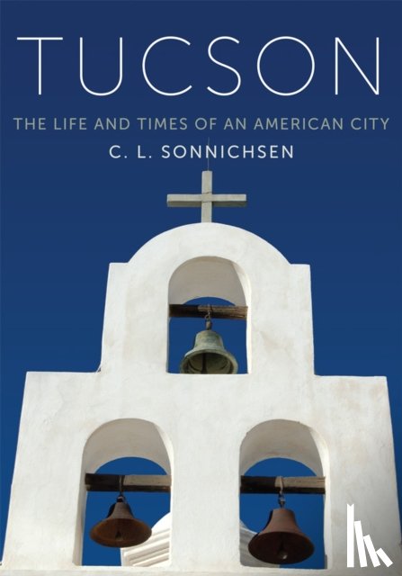 Sonnichsen, C. L. - Tucson