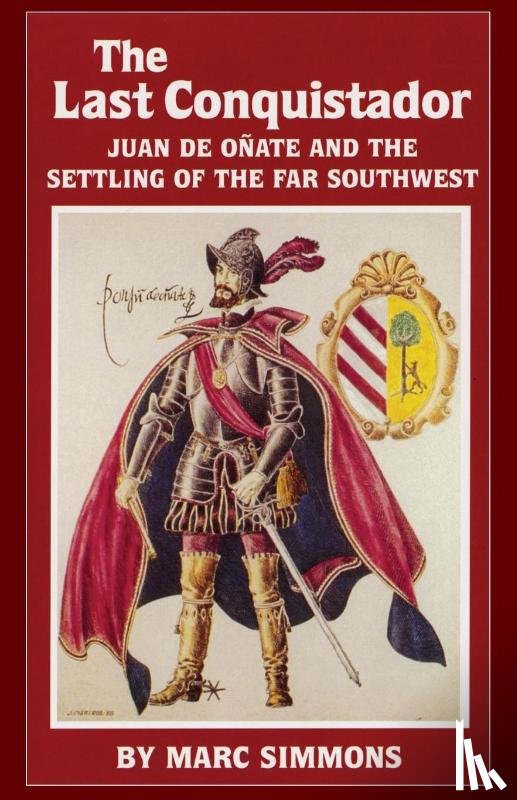 Simmons, Marc - The Last Conquistador