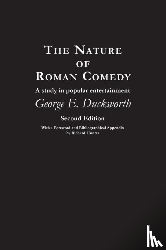 Duckworth, George E. - The Nature of Roman Comedy