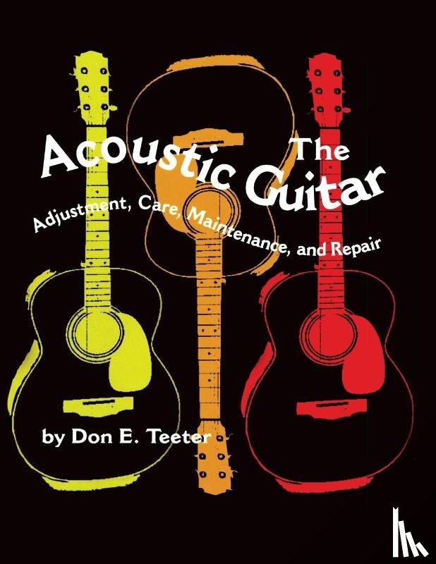 Don E. Teeter - The Acoustic Guitar