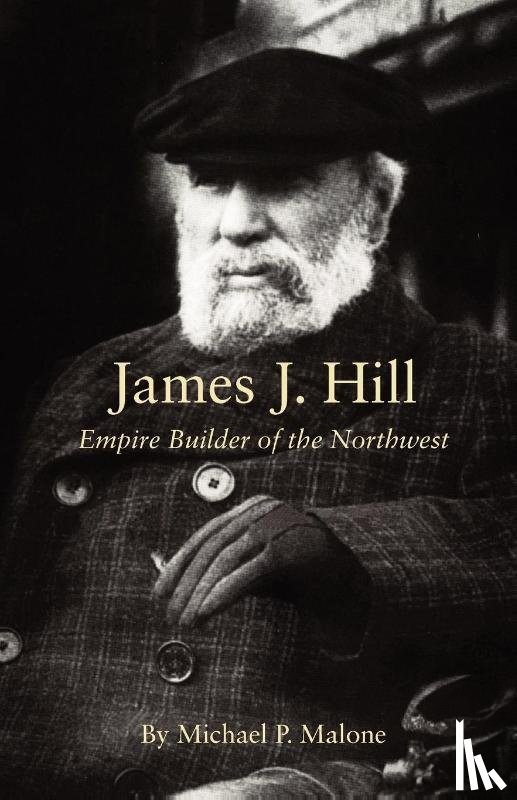 Michael P. Malone - James J. Hill