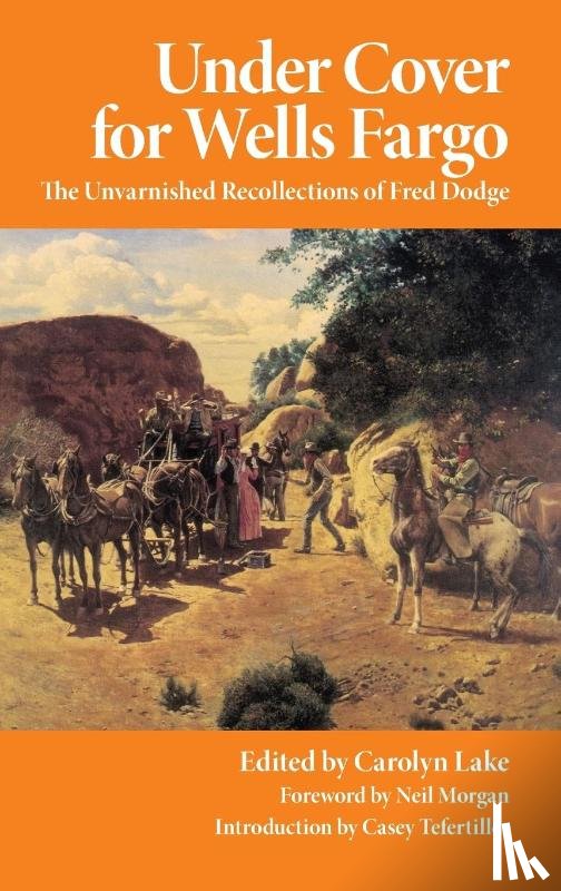 Dodge, Fred - Under Cover for Wells Fargo