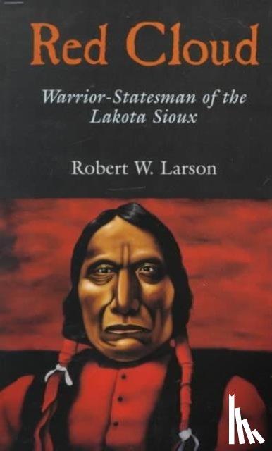 Robert W. Larson - Red Cloud