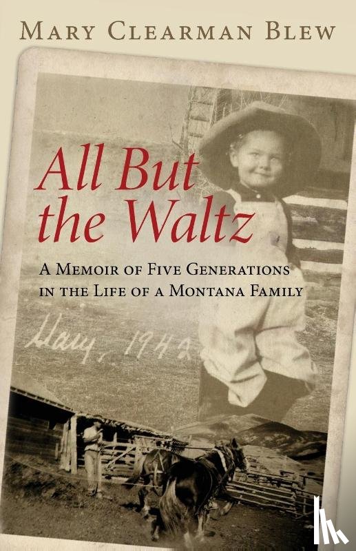 Blew, Mary Clearman - All But the Waltz