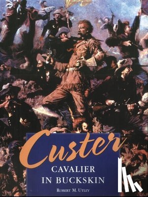 Utley, Robert M. - Custer