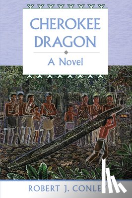 Conley, Robert J. - Cherokee Dragon