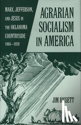 Bissett, Jim - Agrarian Socialism in America