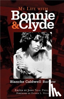 Barrow, B.C. - My Life with Bonnie and Clyde