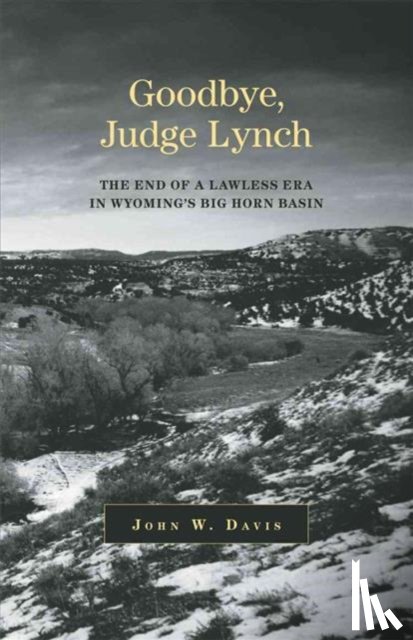 John W. Davis - Goodbye, Judge Lynch
