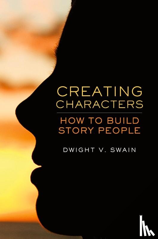Swain, Dwight V. - Creating Characters
