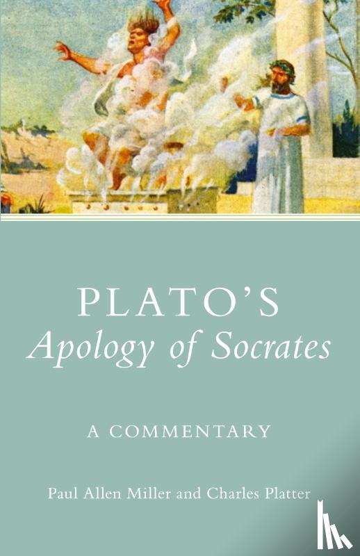 Miller, Paul Allen, Platter, Charles - Plato's Apology of Socrates